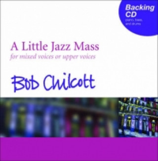 Audio Little Jazz Mass Bob Chilcott