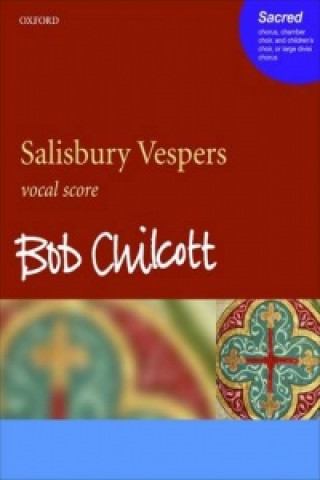 Prasa Salisbury Vespers Bob Chilcott