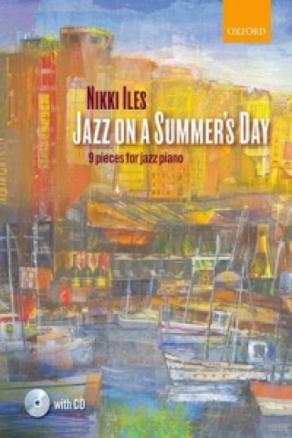 Nyomtatványok Jazz on a Summer's Day + CD Nikki Iles