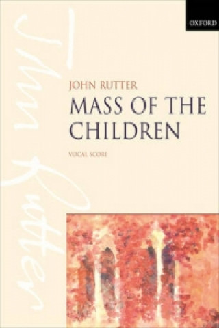 Tlačovina Mass of the Children John Rutter