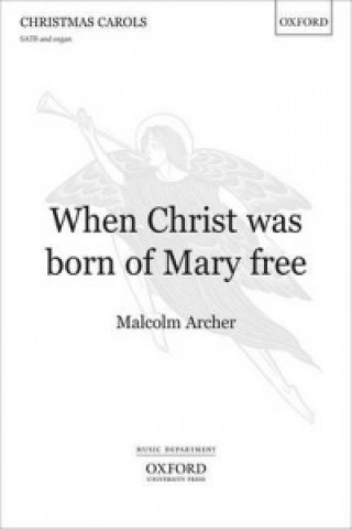 Printed items When Christ was born of Mary free 