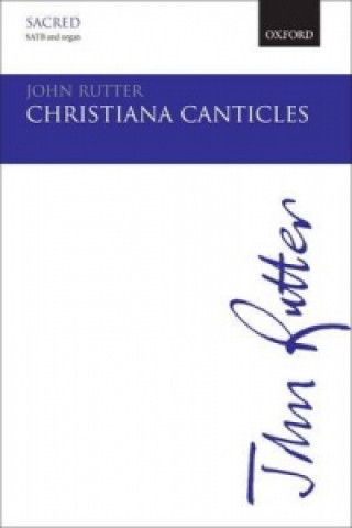 Prasa Christiana Canticles John Rutter