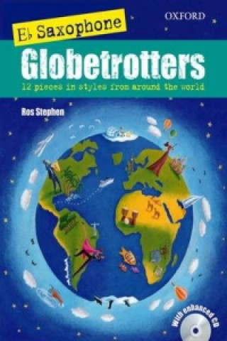 Drukwerk Saxophone Globetrotters, E flat edition + CD Ros Stephen