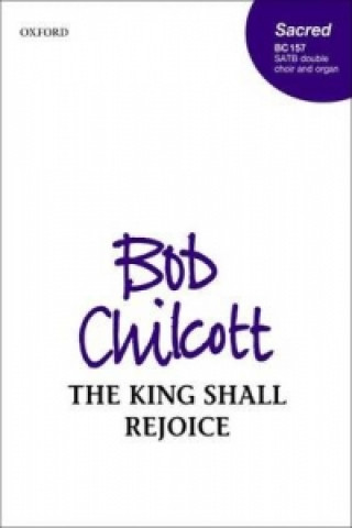Könyv King Shall Rejoice Bob Chilcott