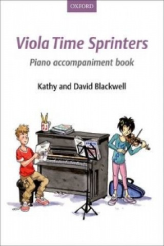 Tiskovina Viola Time Sprinters Piano Accompaniment Book Kathy Blackwell