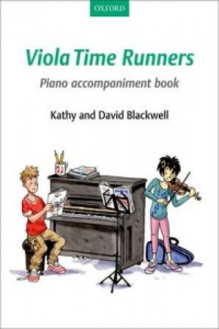 Tiskovina Viola Time Runners Piano Accompaniment Book Kathy Blackwell