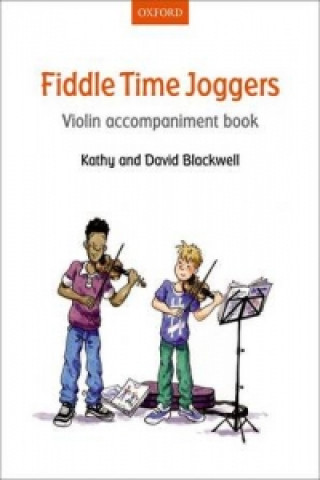 Materiale tipărite Fiddle Time Joggers Violin Accompaniment Book Kathy Blackwell