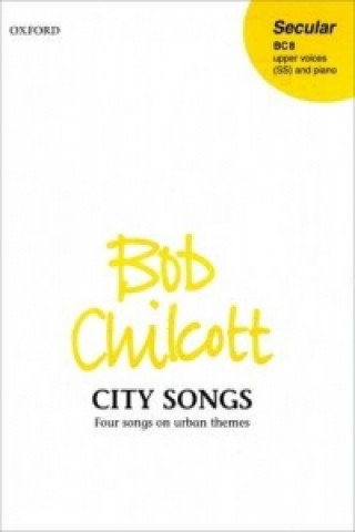 Tiskovina City Songs Bob Chilcott