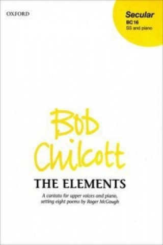 Drucksachen Elements Bob Chilcott