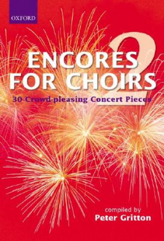 Printed items Encores for Choirs 2 Peter Gritton
