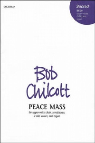 Prasa Peace Mass Bob Chilcott