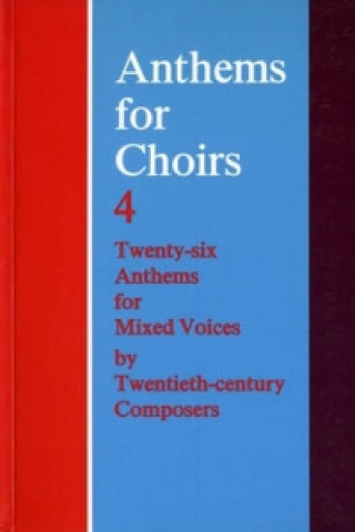 Materiale tipărite Anthems for Choirs 4 Christopher Morris