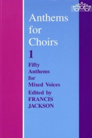 Nyomtatványok Anthems for Choirs 1 
