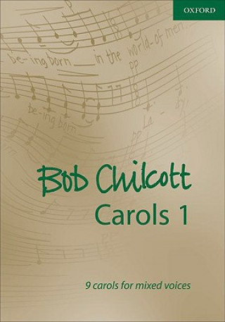 Drucksachen Bob Chilcott Carols 1 Bob Chilcott