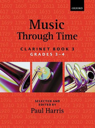 Tiskovina Music through Time Clarinet Book 3 Paul Harris