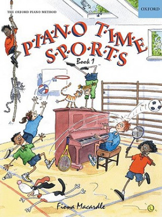 Nyomtatványok Piano Time Sports Book 1 Fiona Macardle