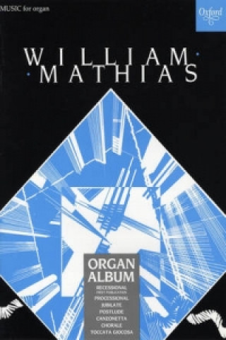 Materiale tipărite Mathias Organ Album William Mathias
