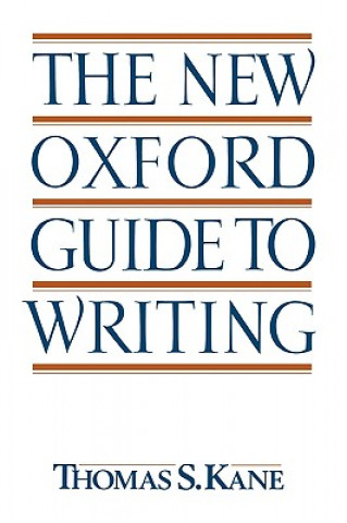 Könyv New Oxford Guide to Writing Thomas S Kane