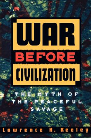 Könyv War before Civilization Keeley
