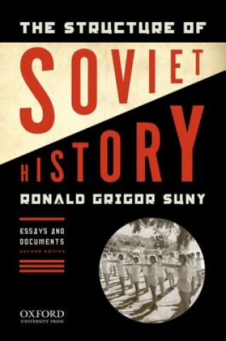 Kniha Structure of Soviet History Ronald Grigor Suny