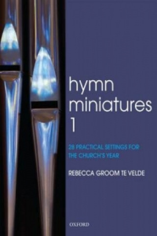 Tiskovina Hymn Miniatures 1 Rebecca Groom Te Velde