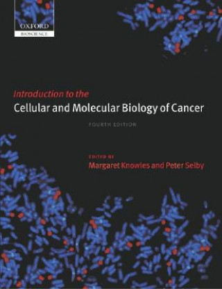 Książka Introduction to the Cellular and Molecular Biology of Cancer Margaret Knowles