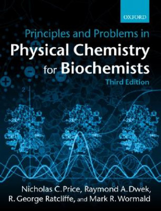 Könyv Principles and Problems in Physical Chemistry for Biochemists Raymond A. Dwek