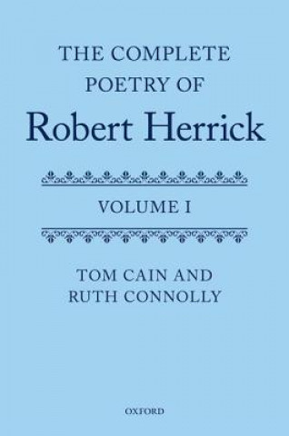 Knjiga Complete Poetry of Robert Herrick Tom Cain