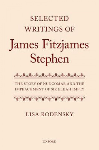 Kniha Selected Writings of James Fitzjames Stephen Lisa Rodensky