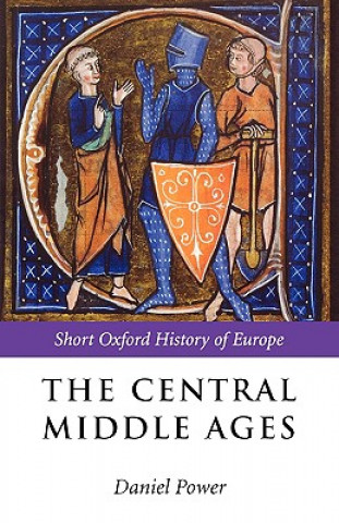 Könyv Central Middle Ages Daniel Power