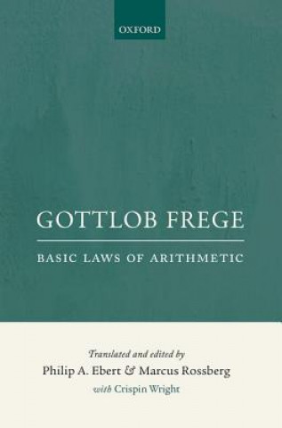 Kniha Gottlob Frege: Basic Laws of Arithmetic Philip A Ebert