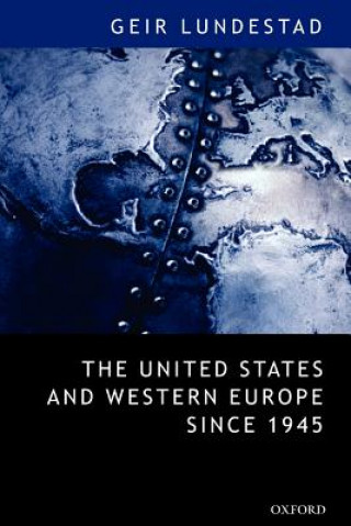 Książka United States and Western Europe Since 1945 Geir Lundestad