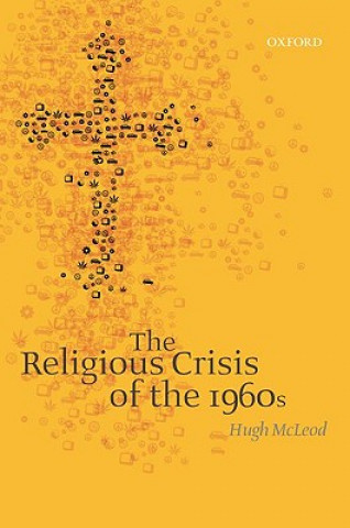 Kniha Religious Crisis of the 1960s McLeod