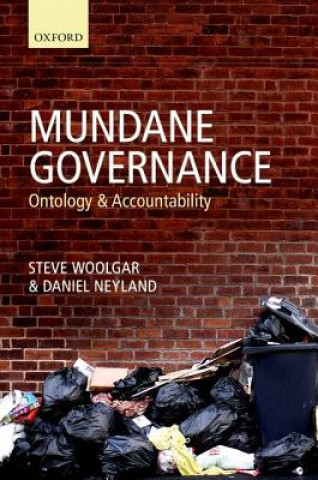 Kniha Mundane Governance Steve Woolgar