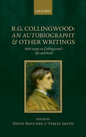 Kniha R. G. Collingwood: An Autobiography and other writings David Boucher