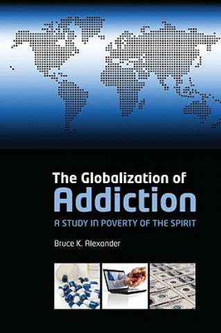 Kniha Globalization of Addiction Alexander