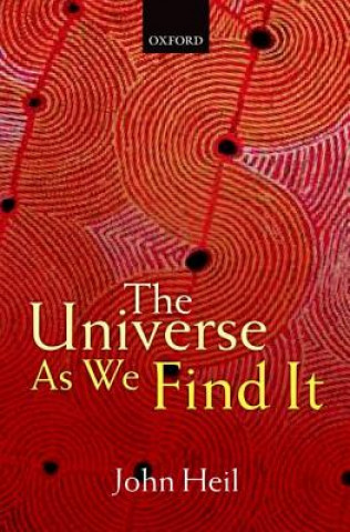 Kniha Universe As We Find It John (Washington University in St Louis) Heil