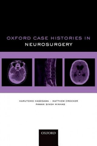 Carte Oxford Case Histories in Neurosurgery Harutomo Hasegawa