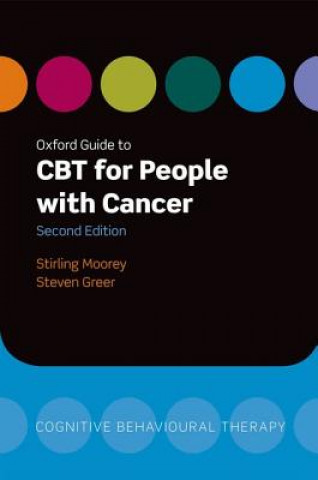Kniha Oxford Guide to CBT for People with Cancer Moorey