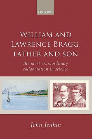Carte William and Lawrence Bragg, Father and Son John Jenkin