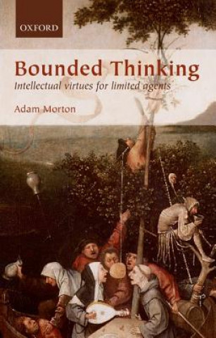 Buch Bounded Thinking Adam (University of British Columbia) Morton