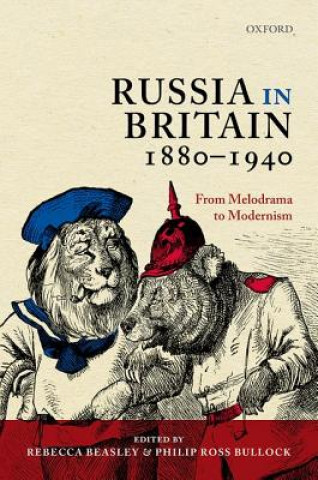 Kniha Russia in Britain, 1880-1940 Rebecca Beasley