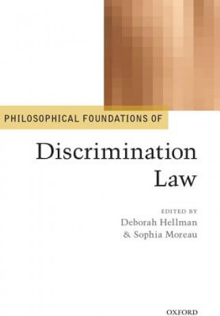 Kniha Philosophical Foundations of Discrimination Law Deborah Hellman