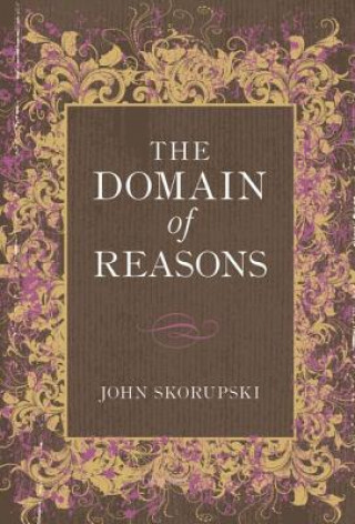 Knjiga Domain of Reasons John (St Andrews University) Skorupski