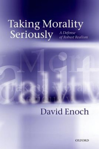 Kniha Taking Morality Seriously David (The Hebrew University of Jerusalem) Enoch