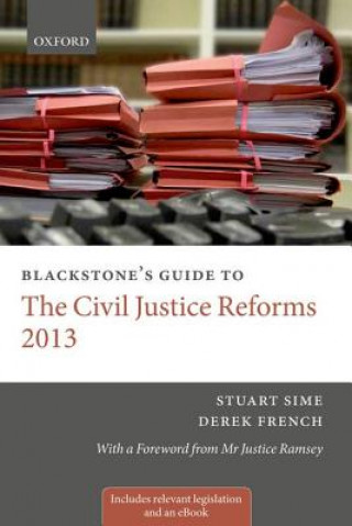 Книга Blackstone's Guide to the Civil Justice Reforms 2013 Sime