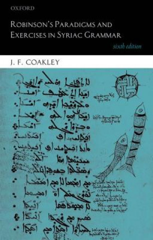 Könyv Robinson's Paradigms and Exercises in Syriac Grammar J.F. Coakley