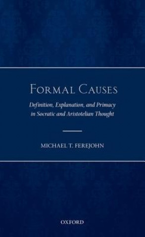 Knjiga Formal Causes Michael T. Ferejohn