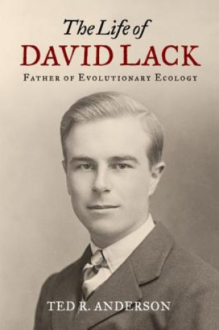 Carte Life of David Lack Ted Anderson