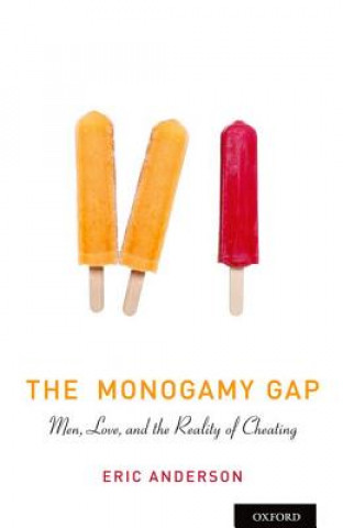 Kniha Monogamy Gap Eric Anderson